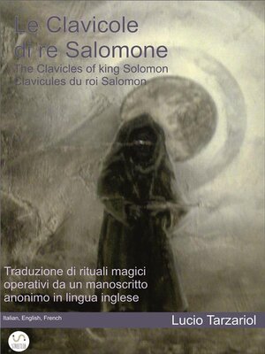 cover image of The Clavicles of king Solomon--Le Clavicole di re Salomone